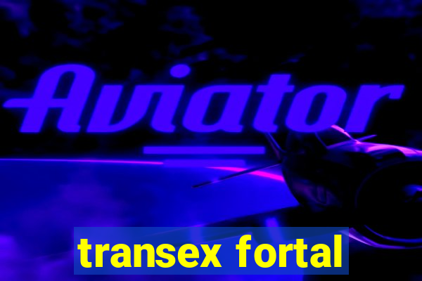 transex fortal